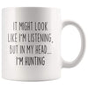Sarcastic Hunting Coffee Mug | Funny Gift for Hunter $14.99 | 11oz Mug Drinkware