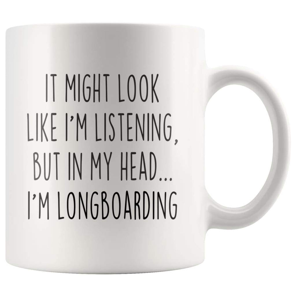 Sarcastic Longboarding Coffee Mug