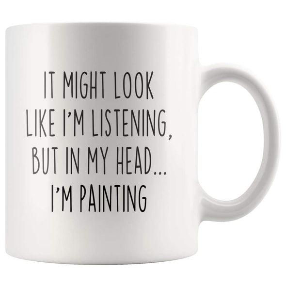 Sarcastic Painting Coffee Mug | Funny Gift for Painter $14.99 | 11oz Mug Drinkware