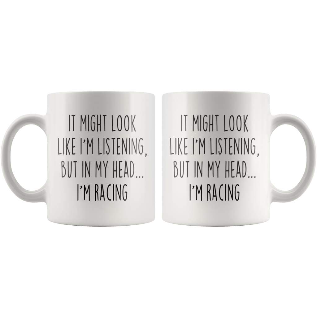 Sarcastic Racing Coffee Mug | Funny Racing Gift $14.99 | Drinkware