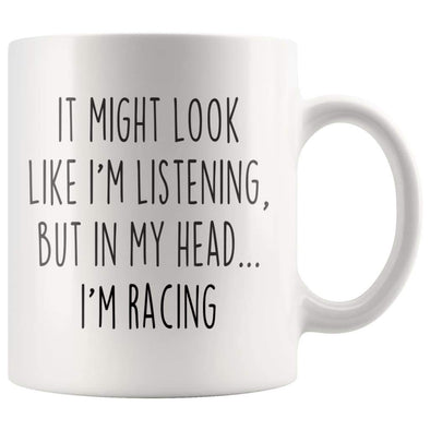 Sarcastic Racing Coffee Mug | Funny Racing Gift $14.99 | 11oz Mug Drinkware
