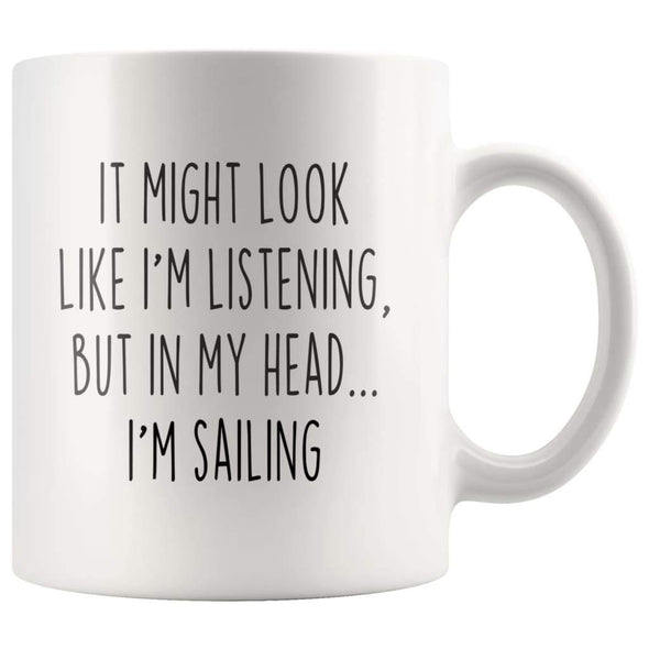 Sarcastic Sailing Coffee Mug | Funny Gift for Sailor $13.99 | 11oz Mug Drinkware