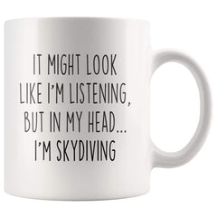 Load image into Gallery viewer, Funny Skydiving Mug – 11 oz Gift for Skydivers
