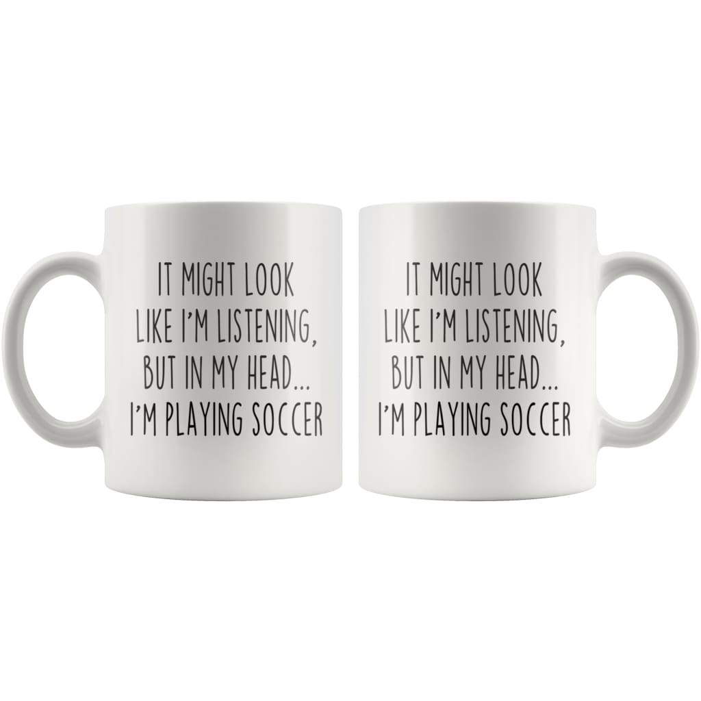 Sarcastic Soccer Coffee Mug | Funny Soccer Gift $14.99 | Drinkware