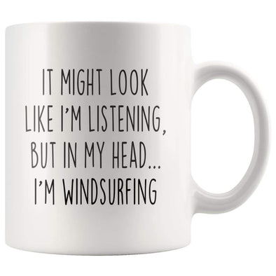Sarcastic Windsurfing Coffee Mug | Funny Windsurfing Gift $13.99 | 11oz Mug Drinkware