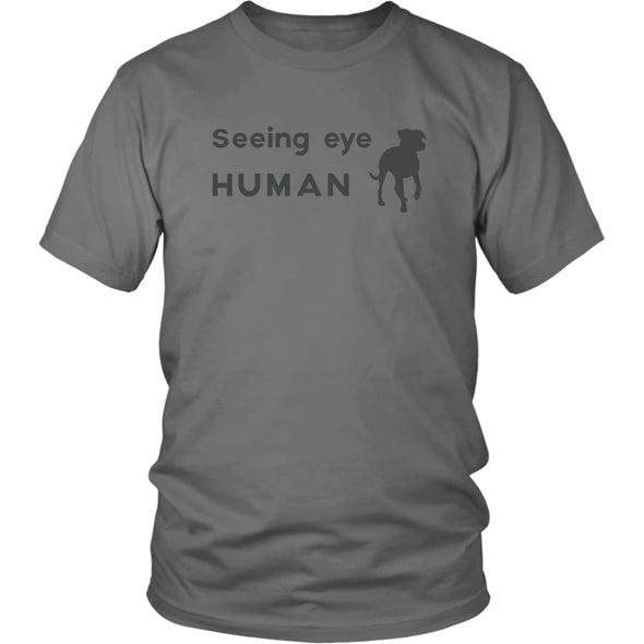 Seeing Eye Human Shirt - Funny Bling Dog Gifts Seeing Eye Dog - District Unisex Shirt / Grey / S - Custom Made T-Shirt