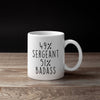 49% Sergeant 51% Badass Coffee Mug | Gift for Sergeant $14.99 | Drinkware