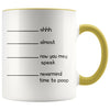 Shh Almost Now You May Speak Nevermind Time To Poop Funny Coffee Mug Funny Mug with Lines Gift for Men or Women $14.99 | Yellow Drinkware