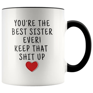 Sister Birthday: Best Sister Ever! Mug | Funny Personalized Sister Gift Idea $19.99 | Black Drinkware