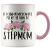 Step Mom Gift Ideas for Mother’s Day If Found In Microwave Please Return To Stepmom Coffee Mug Tea Cup 11 ounce $14.99 | Pink Drinkware
