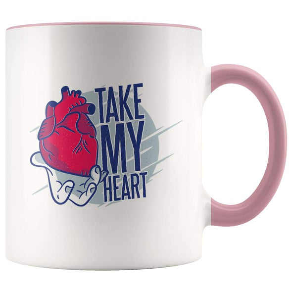 Take My Heart Coffee Mug - In Love Mug - Pink - Custom Made Drinkware