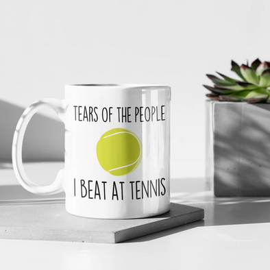 Tennis Gifts Tears Of The People I Beat At Tennis 11oz White Mug $18.99 | 11oz Drinkware
