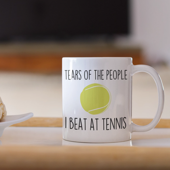 Tennis Gifts Tears Of The People I Beat At Tennis 11oz White Mug $18.99 | Drinkware