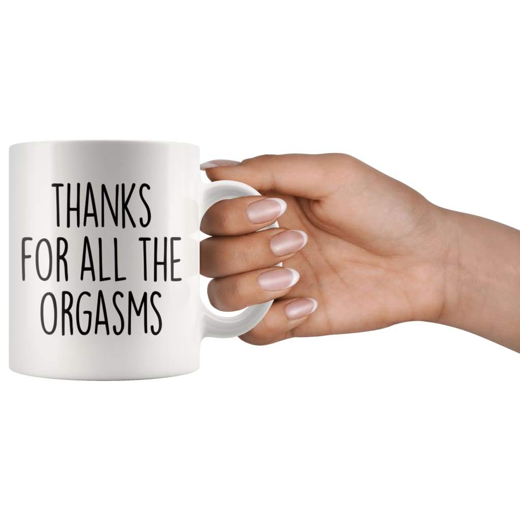 Funny Valentines Mug Thanks for all the Orgasms Funny Mugs