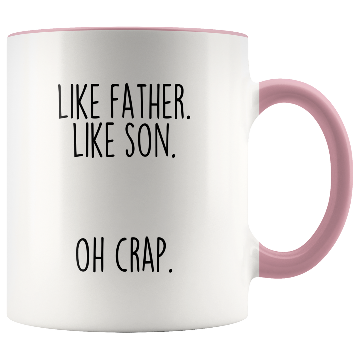 Father's Day Gift from Son Like Father Like Son Oh Crap Funny Coffee Mug for Dad — photo 3