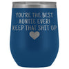 Unique Aunt Gifts: Best Auntie Ever! Insulated Wine Tumbler 12oz $29.99 | Blue Wine Tumbler