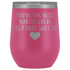 Unique Aunt Gifts: Best Auntie Ever! Insulated Wine Tumbler 12oz $29.99 | Pink Wine Tumbler