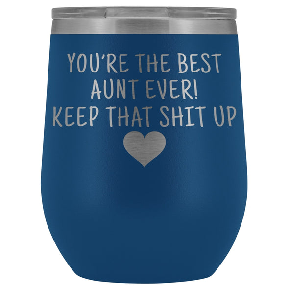 Unique Aunt Gifts: Best Aunt Ever! Insulated Wine Tumbler 12oz $29.99 | Blue Wine Tumbler