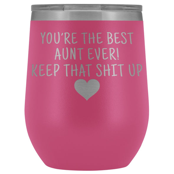 Unique Aunt Gifts: Best Aunt Ever! Insulated Wine Tumbler 12oz $29.99 | Pink Wine Tumbler