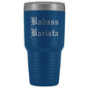 Unique Barista Gift: Personalized Badass Barista Old English Birthday Insulated Tumbler 30 oz $38.95 | Blue Tumblers