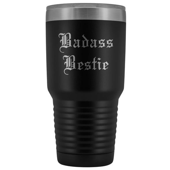 Unique Best Friend Gift: Old English Badass Bestie Insulated Tumbler 30 oz $38.95 | Black Tumblers