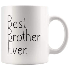 Load image into Gallery viewer, Unique Brother Gift: Best Brother Ever Mug Graduation Gift Funny Gag Gifts for Brother Birthday Gift Coffee Mug Tea Cup White