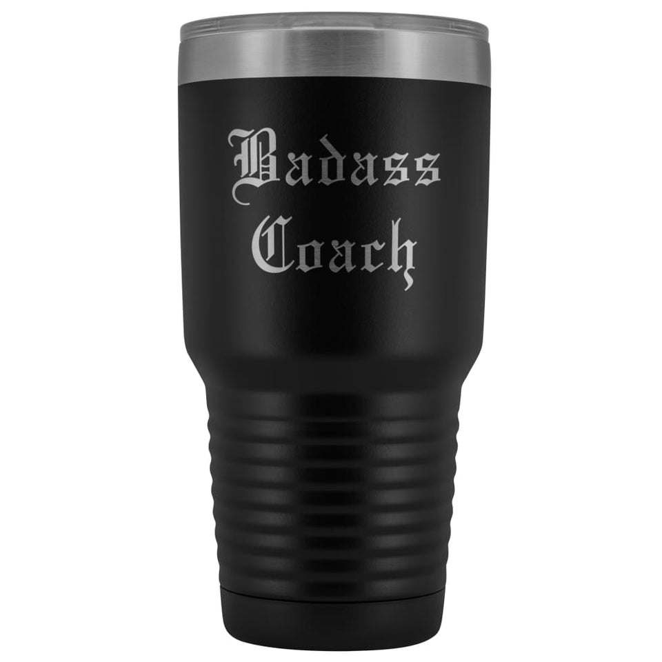 Unique Coach Gift: Personalized ''Badass Coach'' Cheerleading Gym Softball Baseball Old English Insulated Tumbler 30 oz