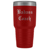 Unique Coach Gift: Personalized Badass Coach Cheerleading Gym Softball Baseball Old English Insulated Tumbler 30 oz $38.95 | Red Tumblers