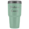 Unique Coach Gift: Personalized Badass Coach Cheerleading Gym Softball Baseball Old English Insulated Tumbler 30 oz $38.95 | Teal Tumblers