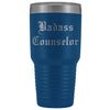 Unique Counselor Gift: Personalized Badass Counselor Teacher Thank You Gift Idea Old English Insulated Tumbler 30 oz $38.95 | Blue Tumblers