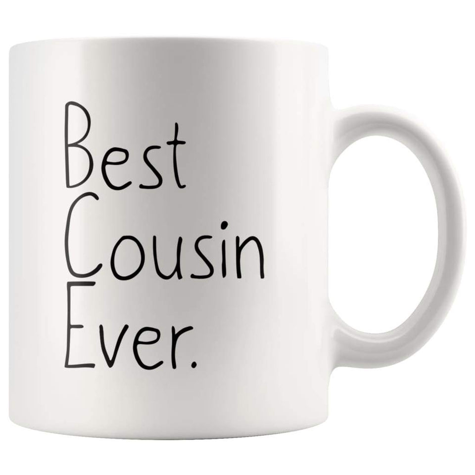 Unique Cousin Gift: Best Cousin Ever Mug Christmas Gift Birthday Gift Cousin Men Women Coffee Mug Tea Cup White