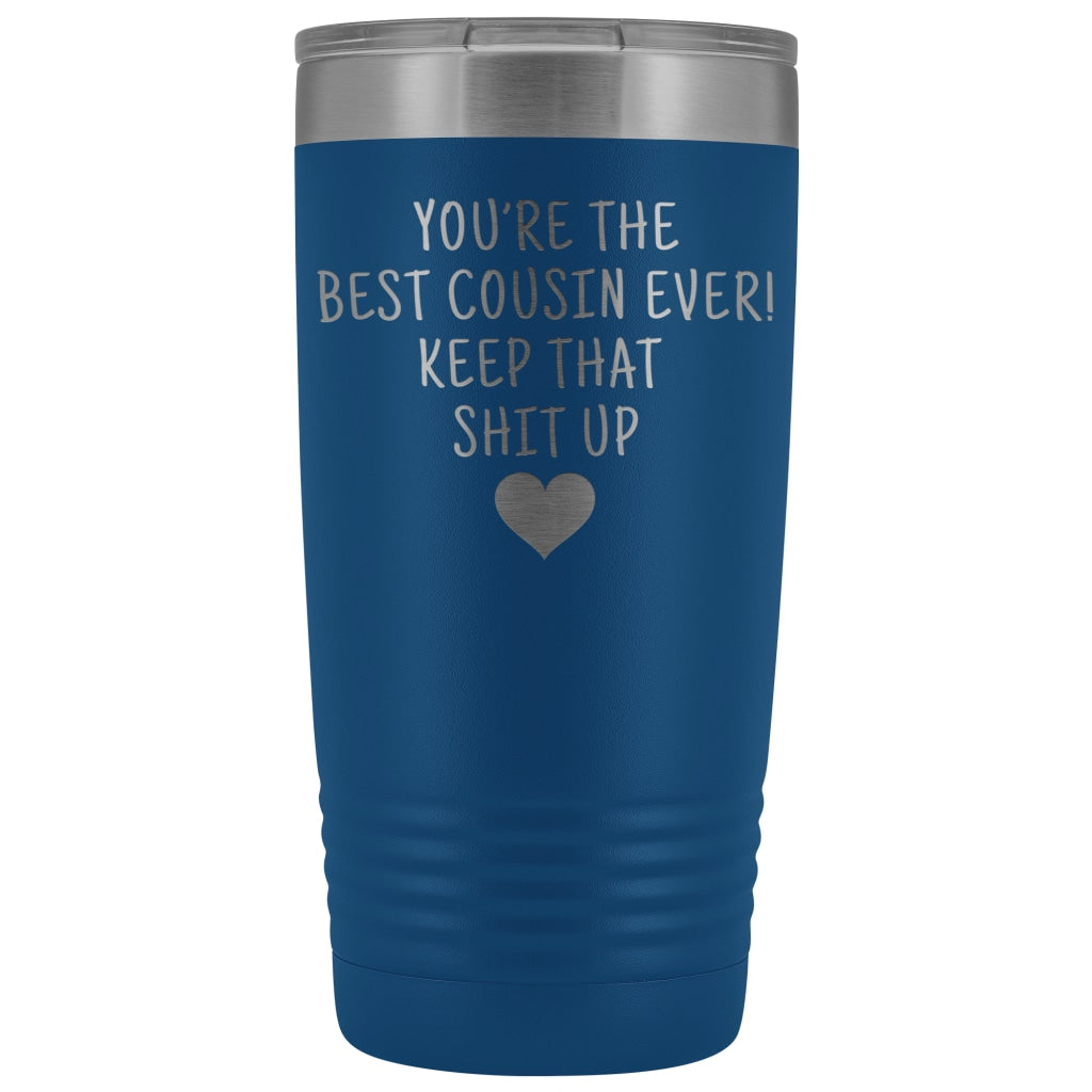 Unique Cousin Gift: Funny Travel Mug Best Cousin Ever! Vacuum Tumbler | Gifts for Cousin $29.99 | Blue Tumblers
