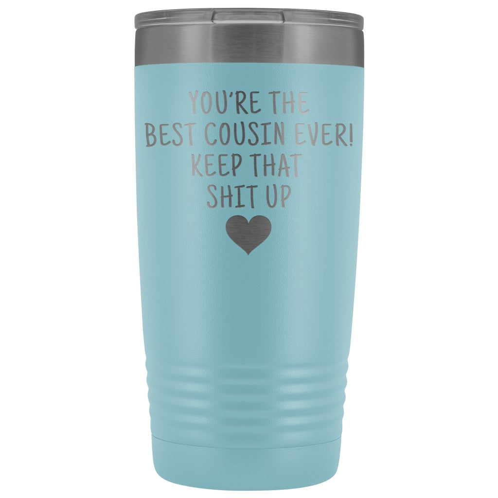 Unique Cousin Gift: Funny Travel Mug Best Cousin Ever! Vacuum Tumbler | Gifts for Cousin $29.99 | Light Blue Tumblers