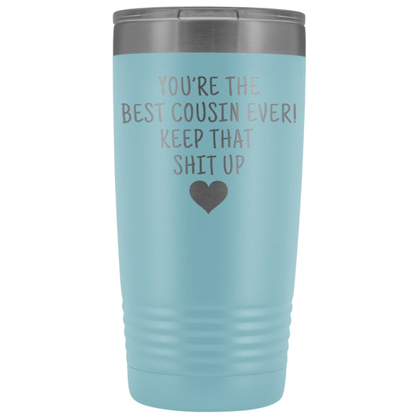 Unique Cousin Gift: Funny Travel Mug Best Cousin Ever! Vacuum Tumbler | Gifts for Cousin $29.99 | Light Blue Tumblers