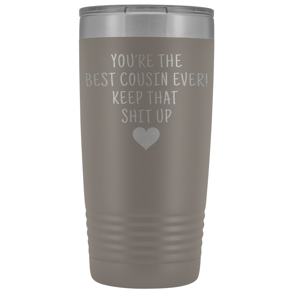 Unique Cousin Gift: Funny Travel Mug Best Cousin Ever! Vacuum Tumbler | Gifts for Cousin $29.99 | Pewter Tumblers