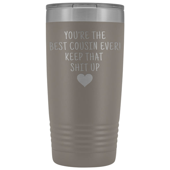 Unique Cousin Gift: Funny Travel Mug Best Cousin Ever! Vacuum Tumbler | Gifts for Cousin $29.99 | Pewter Tumblers