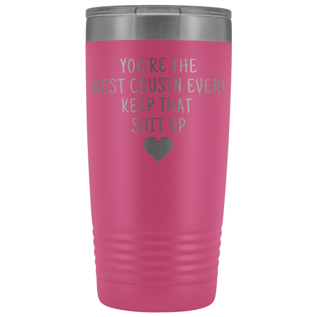 Unique Cousin Gift: Funny Travel Mug Best Cousin Ever! Vacuum Tumbler | Gifts for Cousin $29.99 | Pink Tumblers