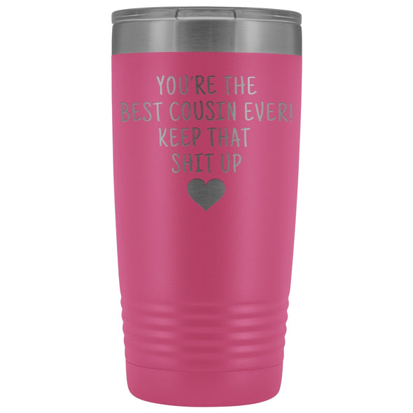 Unique Cousin Gift: Funny Travel Mug Best Cousin Ever! Vacuum Tumbler | Gifts for Cousin $29.99 | Pink Tumblers