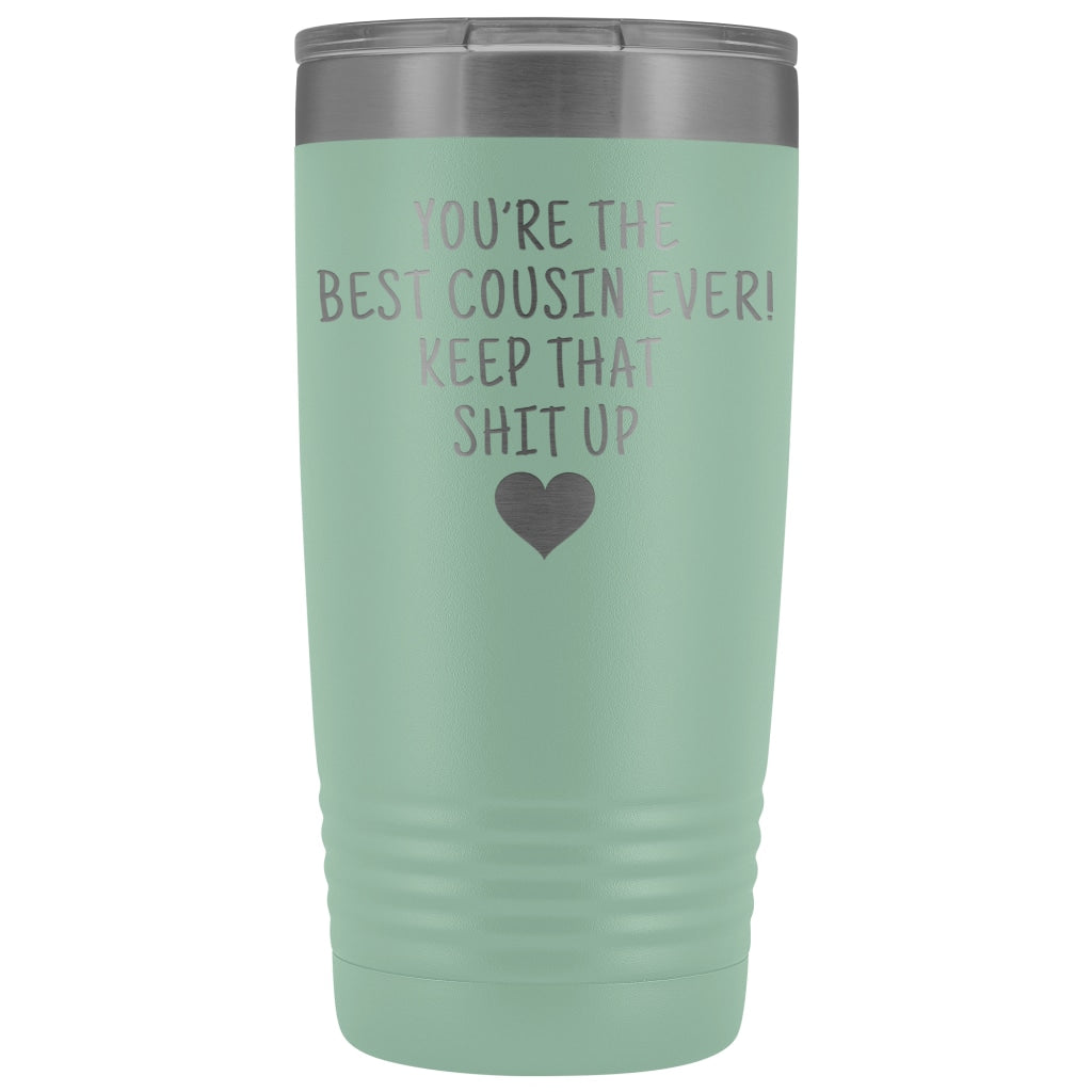 Unique Cousin Gift: Funny Travel Mug Best Cousin Ever! Vacuum Tumbler | Gifts for Cousin $29.99 | Teal Tumblers