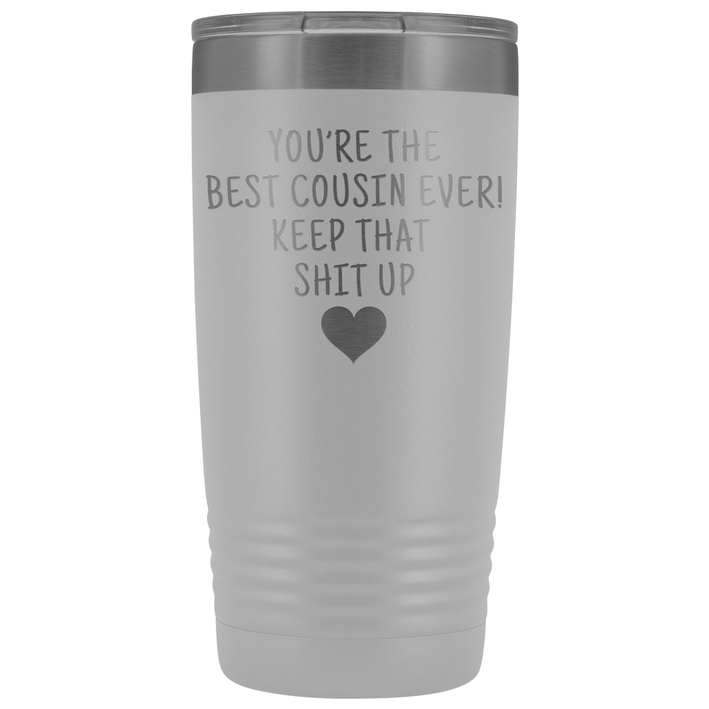 Unique Cousin Gift: Funny Travel Mug Best Cousin Ever! Vacuum Tumbler | Gifts for Cousin $29.99 | White Tumblers