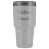 Unique Cousin Gift: Old English Badass Cousin Insulated Tumbler 30 oz $38.95 | White Tumblers