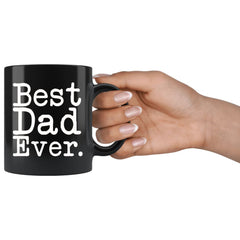 Load image into Gallery viewer, Unique Dad Mug: Best Dad Ever Gift Father&amp;#39;s Day Gift for Dad Best Birthday Gift Christmas Gift Dad Coffee Mug Tea Cup Black