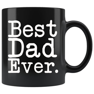 Unique Dad Mug: Best Dad Ever Gift Fathers Day Gift for Dad Best Birthday Gift Christmas Gift Dad Coffee Mug Tea Cup Black $19.99 | 11oz -