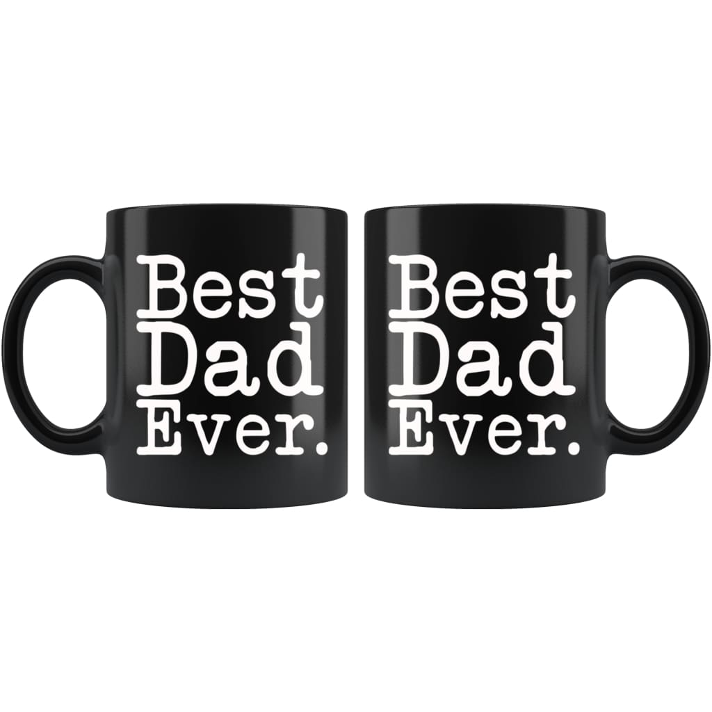 Unique Dad Mug: Best Dad Ever Gift Father's Day Gift for Dad Best Birthday Gift Christmas Gift Dad Coffee Mug Tea Cup Black — photo 2