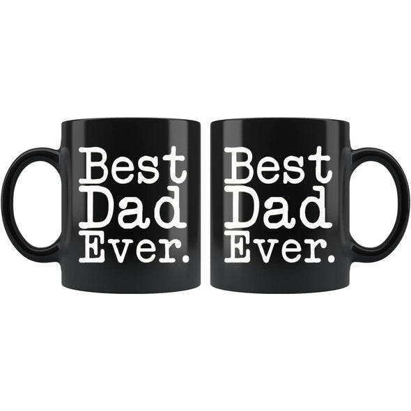 Unique Dad Mug: Best Dad Ever Gift Fathers Day Gift for Dad Best Birthday Gift Christmas Gift Dad Coffee Mug Tea Cup Black $19.99 |