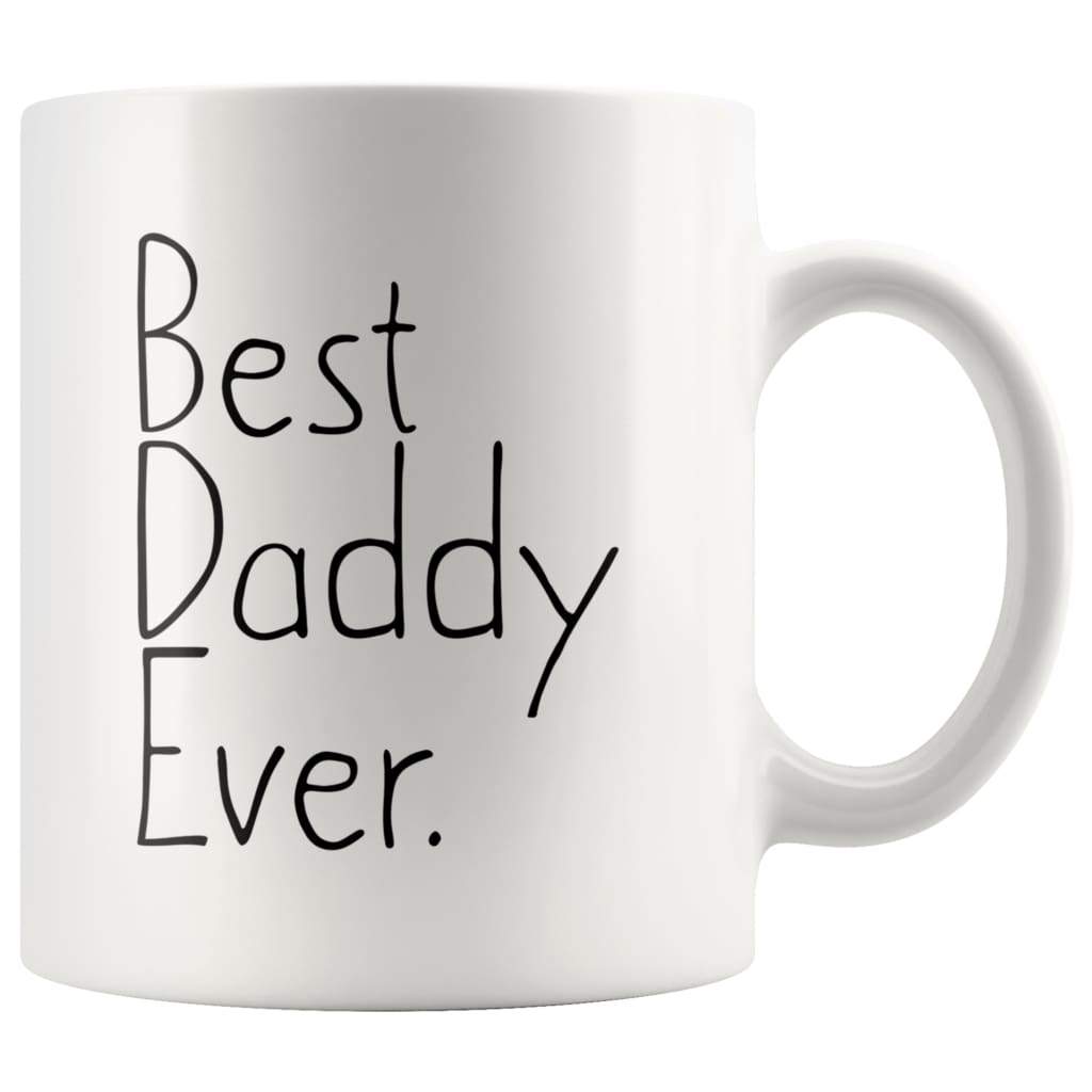 Unique Daddy Gift: Best Daddy Ever Mug Father's Day Gift Birthday Gift New Daddy Gift Coffee Mug Tea Cup White — photo 1