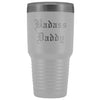 Unique Daddy Gift: Old English Badass Daddy Insulated Tumbler 30 oz $38.95 | White Tumblers