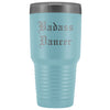 Unique Dancer Gift: Personalized Badass Dancer Graduation Ballet Gift for Teacher Male Old English Insulated Tumbler 30 oz $38.95 | Light