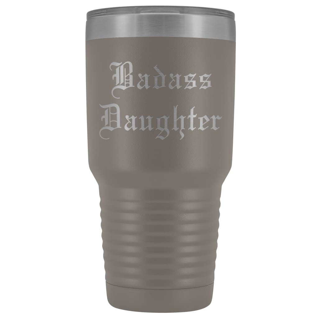 Unique Daughter Gift: Old English Badass Daughter Insulated Tumbler 30 oz $38.95 | Pewter Tumblers