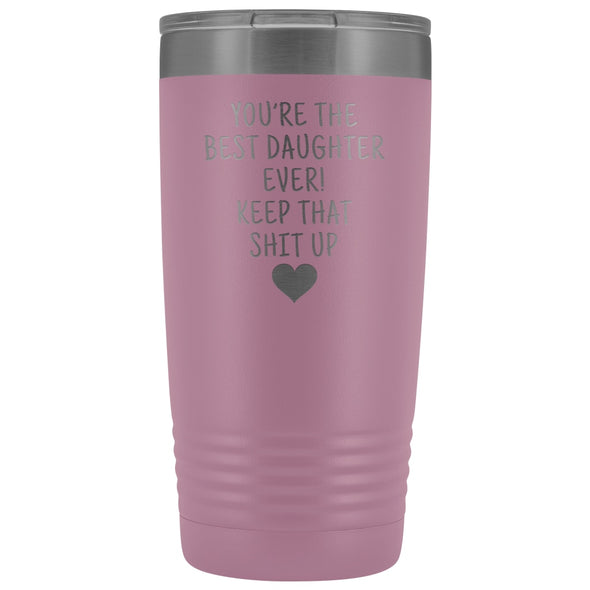 Unique Daughter Gifts: Best Daughter Ever! Insulated Tumbler $29.99 | Light Purple Tumblers